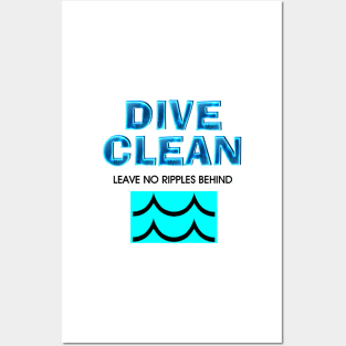 Dive Clean No Ripples Posters and Art